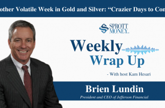 Another Volatile Week in Gold and Silver: “Crazier Days to Come” – Weekly Wrap Up