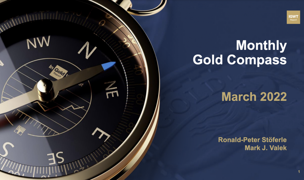 NOW AVAILABLE: In Gold We Trust Monthly Gold Compass — March 2022