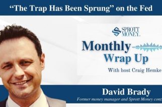 “The Trap Has Been Sprung” on the Fed – Monthly Wrap Up