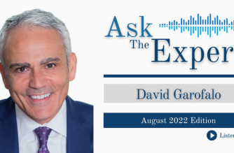 Ask The Expert – David Garofalo – August 2022